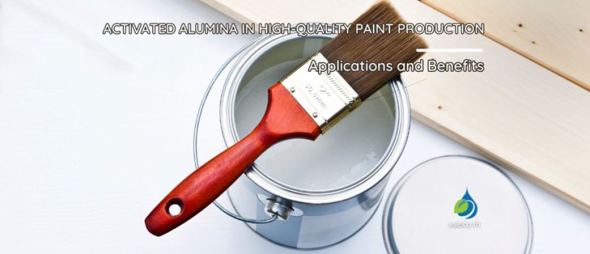 The Critical Role of Activated Alumina in High-Quality Paint Production