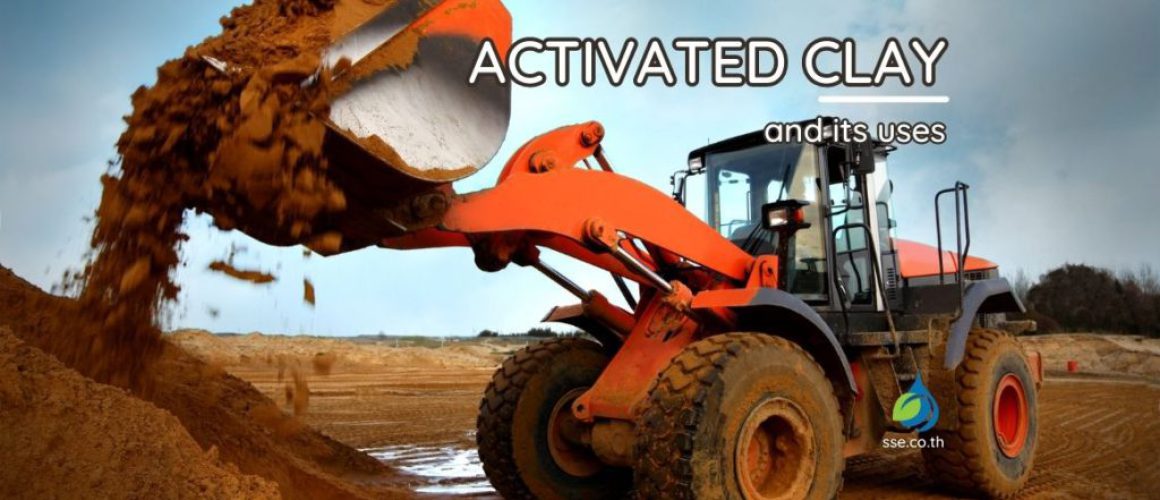 Activated Clay and its uses