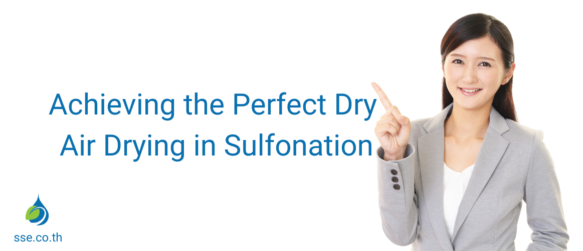 Air Drying in Sulfonation