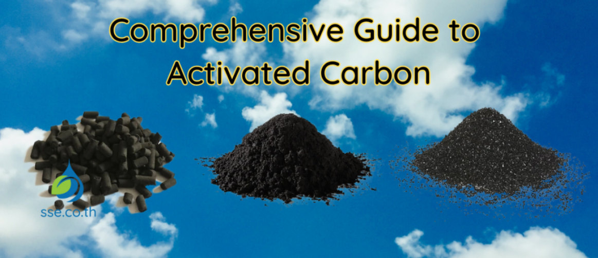 Comprehensive Guide to Activated Carbon