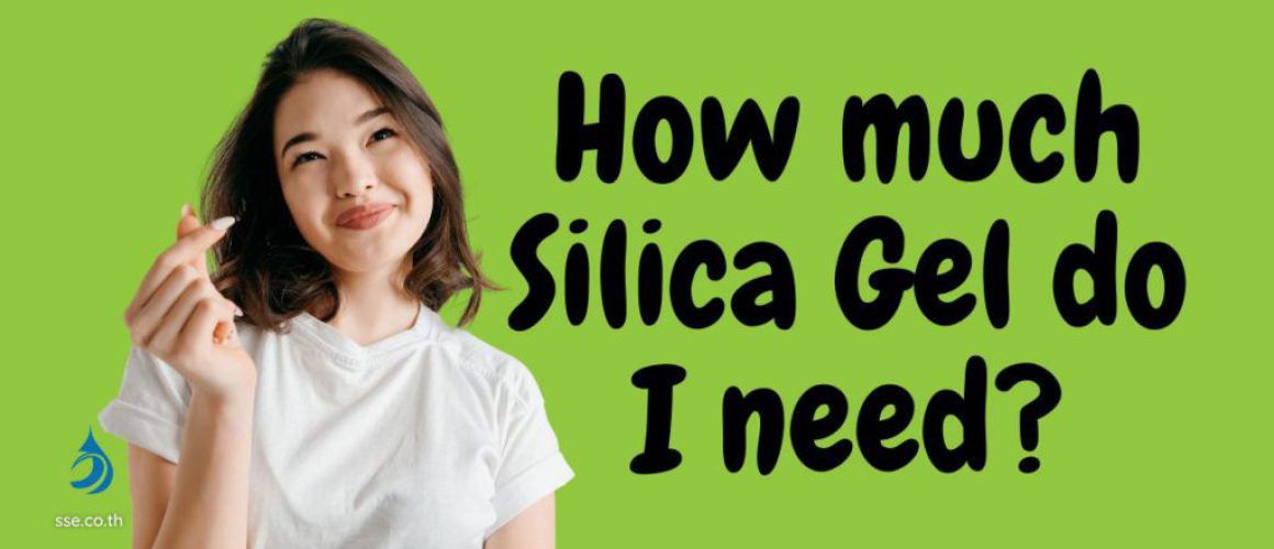 How much Silica Gel do I need?