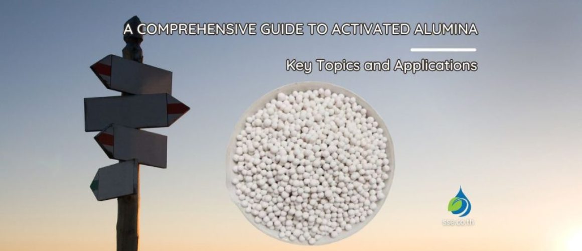 a comprehensive guide to activated alumina