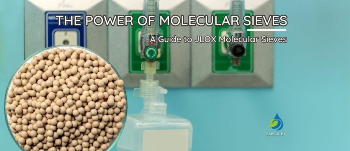 the Power of JLOX Molecular Sieves